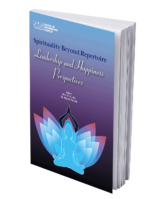 Spirituality Beyond Repertoire - Leadership and Happiness Perspectives (Edition1) - Image 3