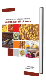 Commercialization of Indigenous Knowledge: Study of Muga Silk of Assam - Image 3