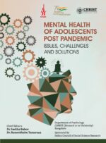 Mental Health of Adolescents: Post-Pandemic Issues, Challenges & Solutions
