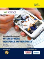 Proceedings of International Conference on FUTURE OF WORK WORKFORCE AND WORKPLACE (Edition1)