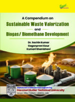 A Compendium  on  Sustainable Waste Valorization and Biogas/ Biomethane Development