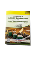 A Compendium  on  Sustainable Waste Valorization and Biogas/ Biomethane Development - Image 3