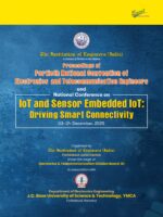 Proceedings of Fortieth National Convention of Electronics and Telecommunication Engineers and National Conference on IoT and Sensor Embedded IoT: Driving Smart Connectivity