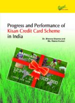 Progress and Performance of Kisan Credit Card Scheme in India (Edition1)