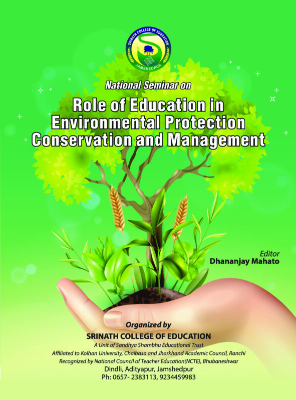 Role of Education in Environmental Protection, Conservation and Management (Edition1)