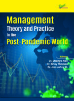 Management Theory and Practice in the Post Pandemic World