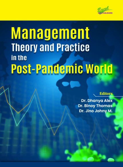 Management Theory and Practice in the Post Pandemic World