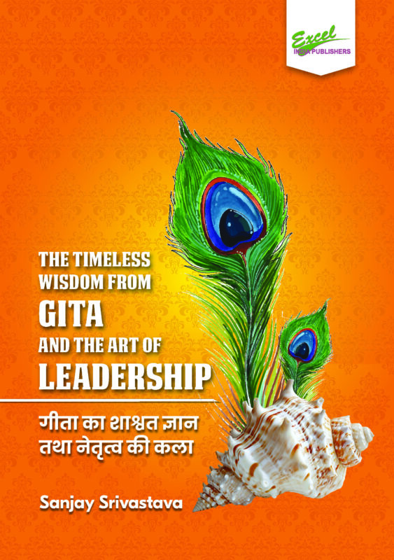 The Timeless Wisdom from GITA and the Art of LEADERSHIP