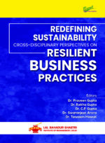 Redefining Sustainability: Cross-Disciplinary Perspectives on Resilient Business Practices