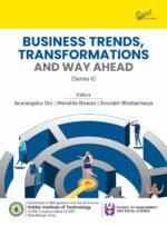 Business Trends, Transformations and Way Ahead (Series II)