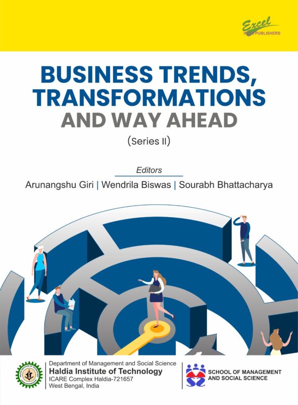 Business Trends, Transformations and Way Ahead (Series II)