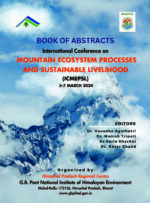 Book of Abstracts - International Conference on Mountain Ecosystem Processes and Sustainable Livelihood (ICMEPSL)