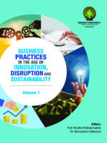 Business Practices in the Age of Innovation, Disruption and Sustainability VOLUME 1
