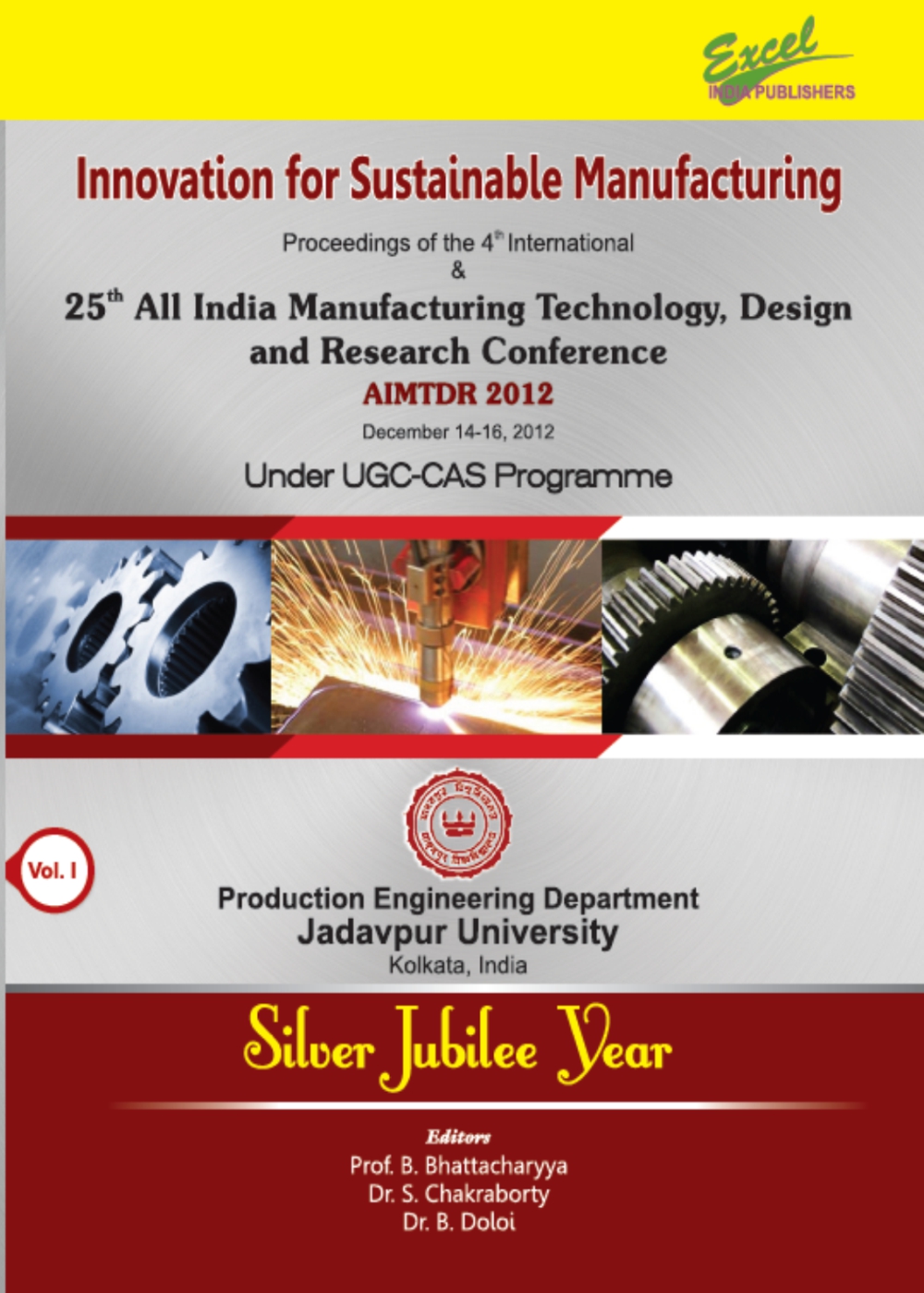b19 Innovation for Sustainable Manufacturing Proceedins of the 4th International & 25th All India Manufacturing Technology, Design and Research Conference AIMTDR 2012 - Image 1