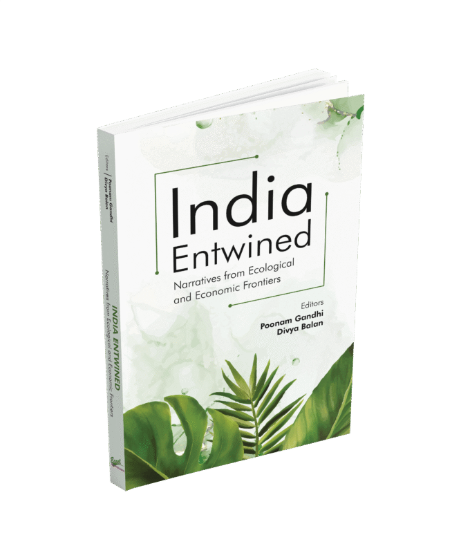 India Entwined: Narratives from Ecological and Economic Frontiers