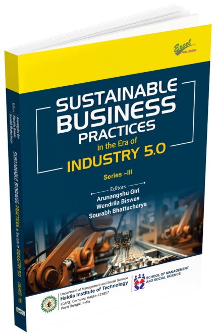 Sustainable Business Practices in the Era of Industry 5.0 (Series –III)